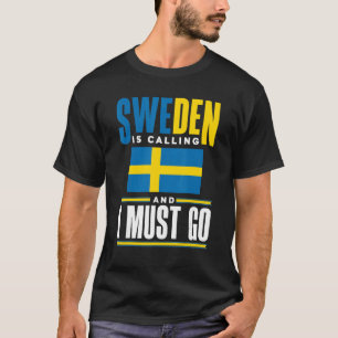 Schweden Schweden Flagge Schweden ruft an T-Shirt