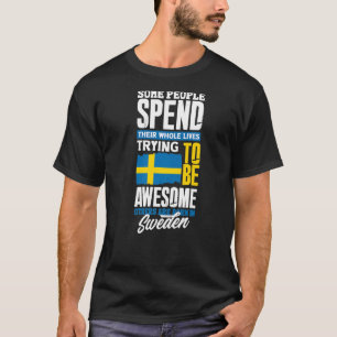 Schweden - Schwedenflagge - Zitat T-Shirt
