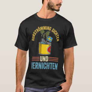 Schweden Schwedische Fischspezialität Surstromming T-Shirt