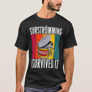 Schweden Schwedische Fischspezialität Surstromming T-Shirt