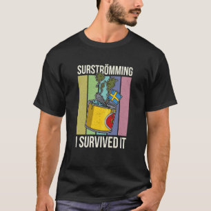 Schweden Schwedische Fischspezialität Surstromming T-Shirt