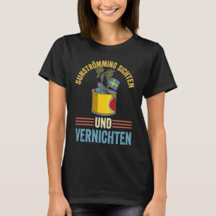 Schweden Schwedische Fischspezialität Surstromming T-Shirt