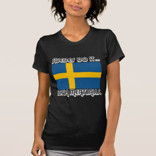 Schweden tun es... mit Fleischbällen T-Shirt