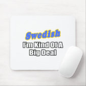 Schwedisch... Big Deal Mousepad (Mit Mouse)