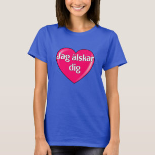Schwedisch - Ich Liebe Sie T-Shirt