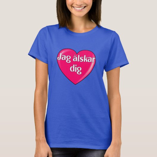 Schwedisch - Ich Liebe Sie T-Shirt (Vorderseite)