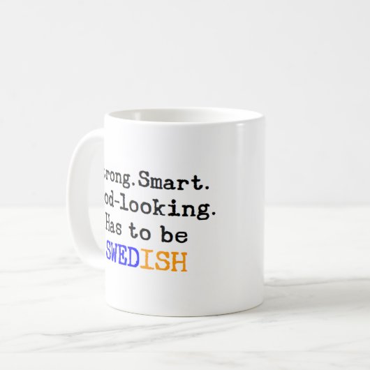 schwedisch stark kaffeetasse (Vorderseite Links)