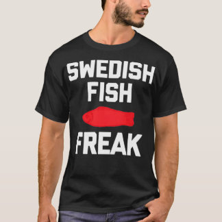 Schwedischer Fischfreak lustiges Sprichwort sarkas T-Shirt