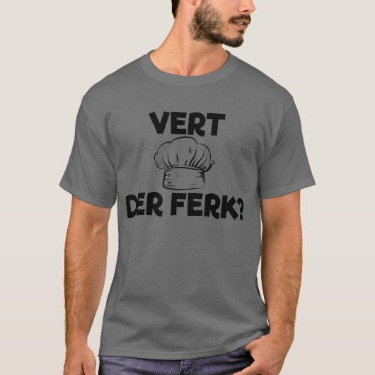 Schwedischer Koch Vert Der Ferk Funny Koch T-Shirt (Vorderseite)