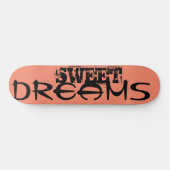 SCHWEET DREAMS Skateboard (Horizontal)