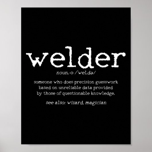 Schweier Geschenke Mens Funny Welder Zitat Poster (Vorne)