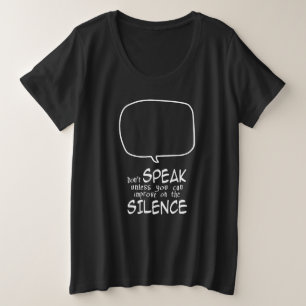 Schweig Große Größe T-Shirt