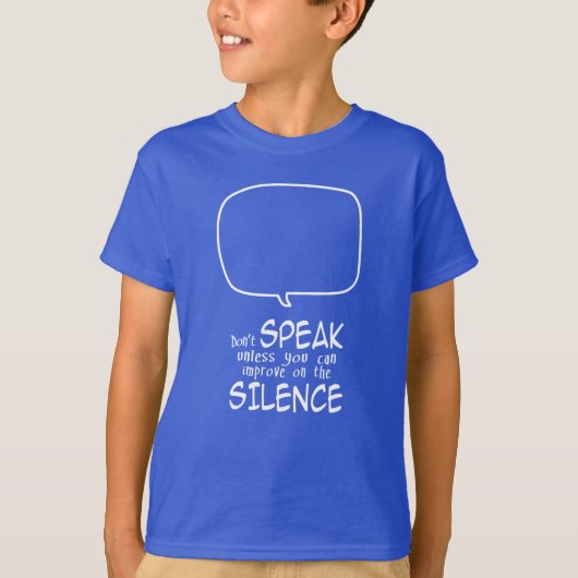 Schweig T-Shirt (Vorderseite)
