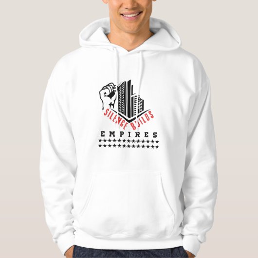 Schweigen baut Imperien (Motivationsdesign) Hoodie (Vorderseite)