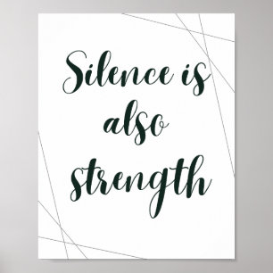 Schweigen ist auch Stärke – Minimalistische Inspir Poster