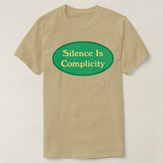 Schweigen ist Komplizenschaft5 T-Shirt (Design vorne)