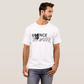 Schweigen ist Macht T-Shirt (Vorne ganz)