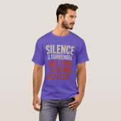 Schweigen ist Übergabe T-Shirt (Vorne ganz)