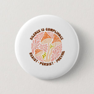 Schweigen ist Zustimmung, Widerstehen, 86 47, Boho Button