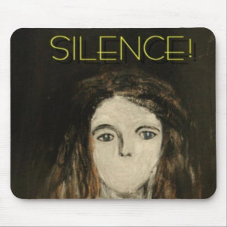 Schweigen! Mousepad
