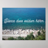Schweigen schadet selten Spruchposter Poster (Vorne)
