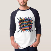 Schweigen spricht lauter T-Shirt (Vorderseite)