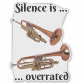 Schweigen wird überbewertet - Trumps Aufkleber (Vorderseite)