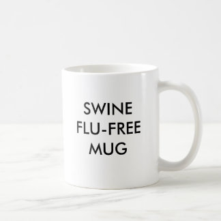 SCHWEIN-GRIPPE-FREIE TASSE