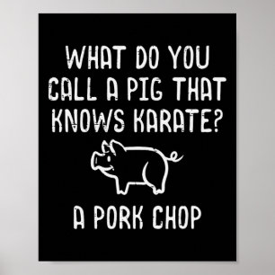 Schwein kennt Karate-Schweinekotelett Lustiger Sch Poster