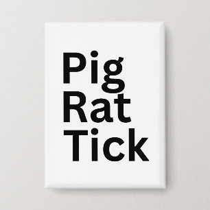 Schwein Ratte Zecke PRT  Button