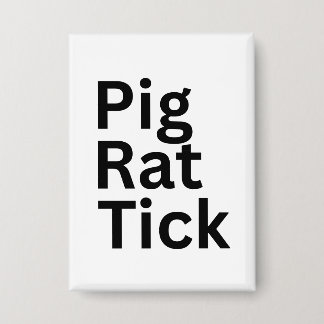 Schwein Ratte Zecke PRT Button