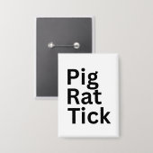 Schwein Ratte Zecke PRT Button (Vorderseite/Rückseite)