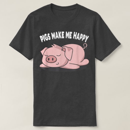 Schweine, die schlafen, machen mich glücklich, Sch T-Shirt (Design vorne)