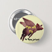 SCHWEINE FLIEGEN, Schweine fliegen, in neues J… - Button (Vorne & Hinten)