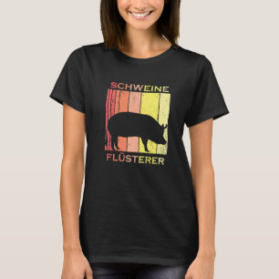 Schweine Flüsterer Vintage Lustige Bauern Schwein T-Shirt