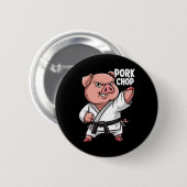 Schweine Karate Schweinekotelett Lustiges Schwein Button (Vorne & Hinten)