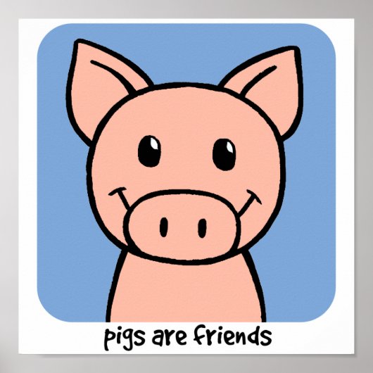 Schweine sind Freunde Poster (Vorne)