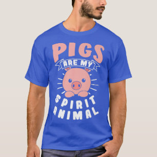 Schweine sind meine Spirit Animal Premium 4993 T-Shirt