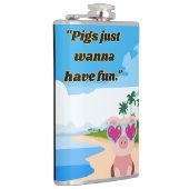 Schweine wollen Spaß haben Flachmann (Rechts)