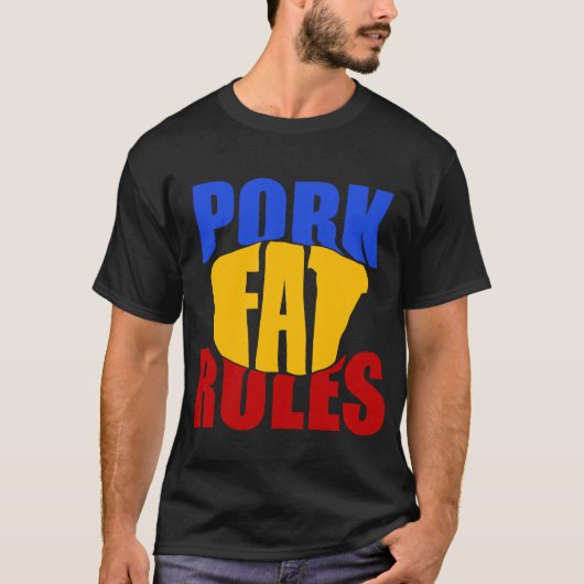 SCHWEINEFLEISCH-FAT-REGELN T-Shirt (Vorderseite)