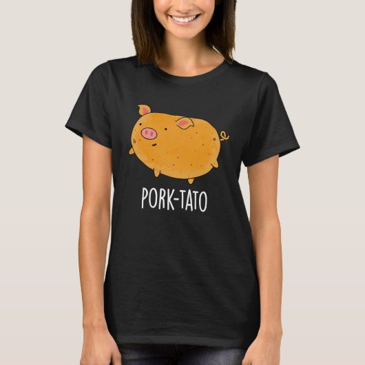 Schweinefleisch-Kartoffel Funny Potato Pun Dark BG T-Shirt (Vorderseite)