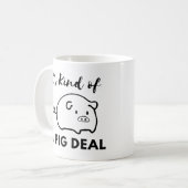 Schweinefleisch-Spaß: Es ist ein BIG (Pig) Deal Kaffeetasse (Vorderseite Links)