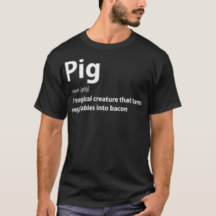 Schweinefleisch und Bacon Definition Witziges Gesc T-Shirt