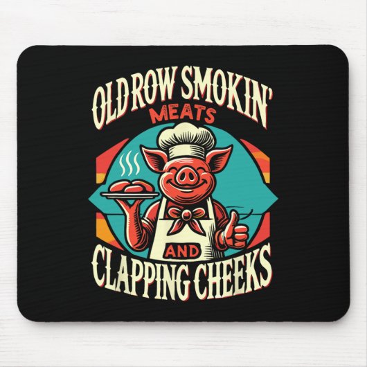 Schweinefleisch von Smokin und Wangenklatschen Mousepad (Vorne)