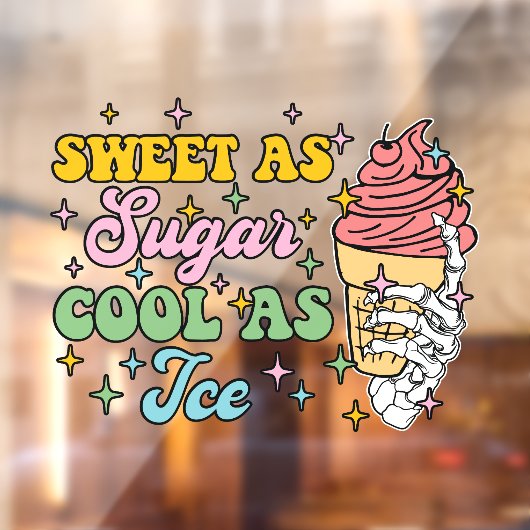 Schweiß als Zucker Cool als Eis Fensteraufkleber (Blatt 2)