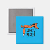 Schweiß Bedauern Lustig Erschöpft Fuchs Humor Magnet (Vorderseite/Rückseite)