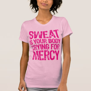Schweiss-Gnaden-Rosa T-Shirt