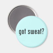 Schweiß got? magnet (Vorderseite/Rückseite)