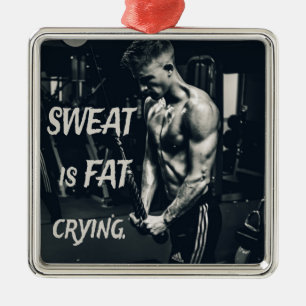 Schweiß ist fettgewebt Motivierend Inspiration Ornament Aus Metall