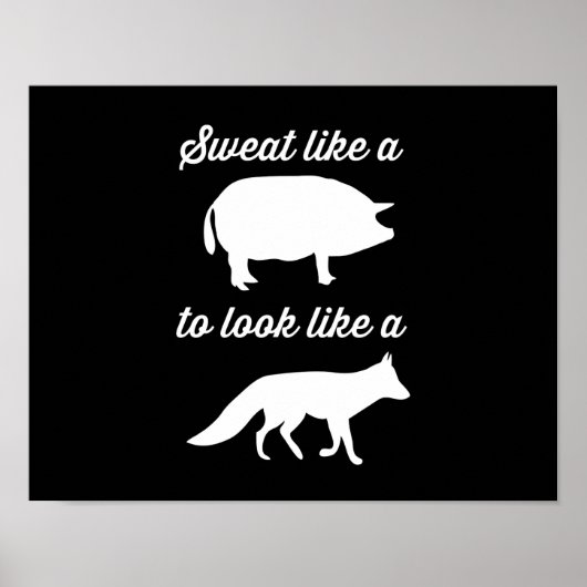 Schweiß wie ein Schwein, um wie ein Fuchs auszuseh Poster (Vorne)